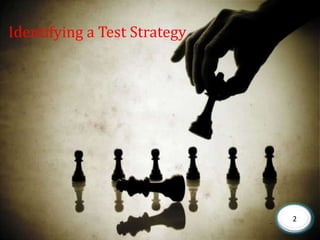 Identifying a Test Strategy2