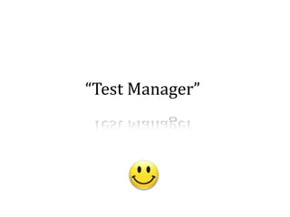 “Test Manager”