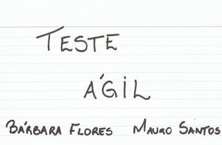 Teste ágil   barbara flores e mauro santos