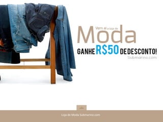 Loja de Moda Submarino.com
