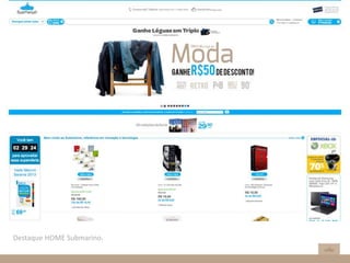 Destaque HOME Submarino.