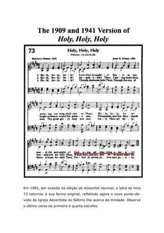 OBSERVAÇÃO= PORQUE ESTÃO ENSINANDO QUE O DR KELLOG ERA PANTEISTA, SE ELE 
MESMO CONFESSA QUE “ESTAVA CRENDO NA TRINDADE”? O PANTEISMO DERIVAVA 
DESTA CRENÇA. NOTE BEM O TEXTO: 
“UM SER QUE ‘PREENCHE TODO ESPAÇO E TODAS AS COISAS VIVAS”. 
Como um povo, devemos estar firmes sobre a plataforma da 
verdade eterna, que resitiu a tôdas as provas. Devemos ater-nos 
aos seguros pilares de nossa fé. Os princípios da verdade 
que Deus nos revelou, são nossos únicos, fieis alicerces. Eles 
é que fizeram de nós o que somos. O corrrer do tempo não lhes 
diminuiu o valor. É constante esforço do inimigo remover 
essas verdades de seu engaste, colocando em seu 
lugar teorias espúrias. Êle introduzirá tudo que lhe seja 
possível, para levar a cabo seus desígnios enganadores. O Senhor, 
porém, suscitará homens de aguda percepção, que darão a essas 
verdades seu devido lugar no plano de Deus. Fui pelo 
mensageiro celeste instruída de que parte do 
raciocínio no livro Living Temple não é sadio, e que tal 
raciocínio desencaminhará o espírito dos que não estão 
completamente firmados nos princípios fundamentais da 
verdade presente. Ele introduz aquilo que não passa 
de “especulação acerca da personalidade de Deus” 
e do lugar de Sua presença. Ninguém na terra tem o 
direito de especular quanto a esta questão. Quanto mais se 
discutirem teorias fantasiosas, tanto menos os homens saberão de 
Deus e da verdade que santifica a alma. Um após outro têm 
vindo ter comigo, pedindo-me que explicasse as 
atitudes assumidas em Living Temple. Respondo: “Elas 
não são explicáveis.” Os sentimentos expressos 
não comunicam o verdadeiro conhecimento de 
 