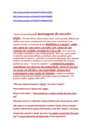 THE HOME MISSIONARY – 1º novembro 1893. 
… “o espírito santo é o Confortador, como a presença pessoal de Cristo para a alma.” 
O DESEJADO DE TODAS AS NAÇÕES – PÁG. 669 – 
“ O Senhor sabe tudo sobre seus servos fieis que por Sua causa estão dormindo na prisão ou 
foram banidos para ilhas solitárias. Ele os conforta com Sua própria presença.” 
“Não há Consolador como Cristo, tão terno e verdadeiro.” – REVIEW AND HERALD, 26/ 
10/1897. 
“O Salvador é o nosso Consolador, isto eu tenho provado que Ele é”. MANUSCRIPT 
RELEASES – Vol. 8 – Pág. 49 
“Através da fé olhamos para Jesus, nossa fé rompe as sombras, e adoramos a Deus por Seu 
maravilhoso amor ao dar Jesus O CONSOLADOR.” – MANUSCRIPT RELEASE - Vol. 19 – Pág. 
296, 297 
Obs. As pessoas não entendem que Jesus é o Consolador. Pensam em um tal de “Deus 
Espírito Santo”. Mas só existe um mediador entre Deus e os homens - Jesus! Quem pode 
confortar e consolar senão Aquele que “em tudo foi tentado”? 
 