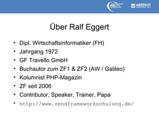 Über Ralf Eggert
• Dipl. Wirtschaftsinformatiker (FH)
• Jahrgang 1972
• GF Travello GmbH
• Buchautor zum ZF1 & ZF2 (AW / G...