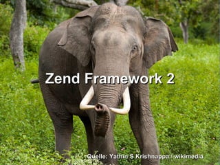 Zend Framework 2

Quelle: Yathin S Krishnappa / wikimedia

 
