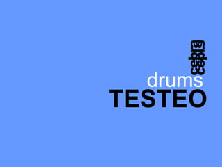 drums TESTEO 