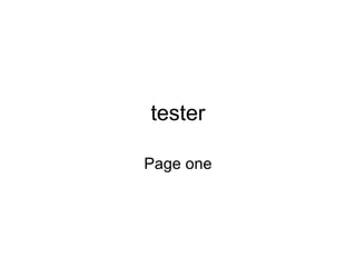 tester

Page one
 