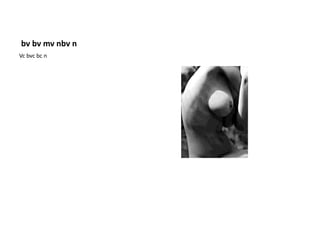 bv bv mv nbv n
Vc bvc bc n