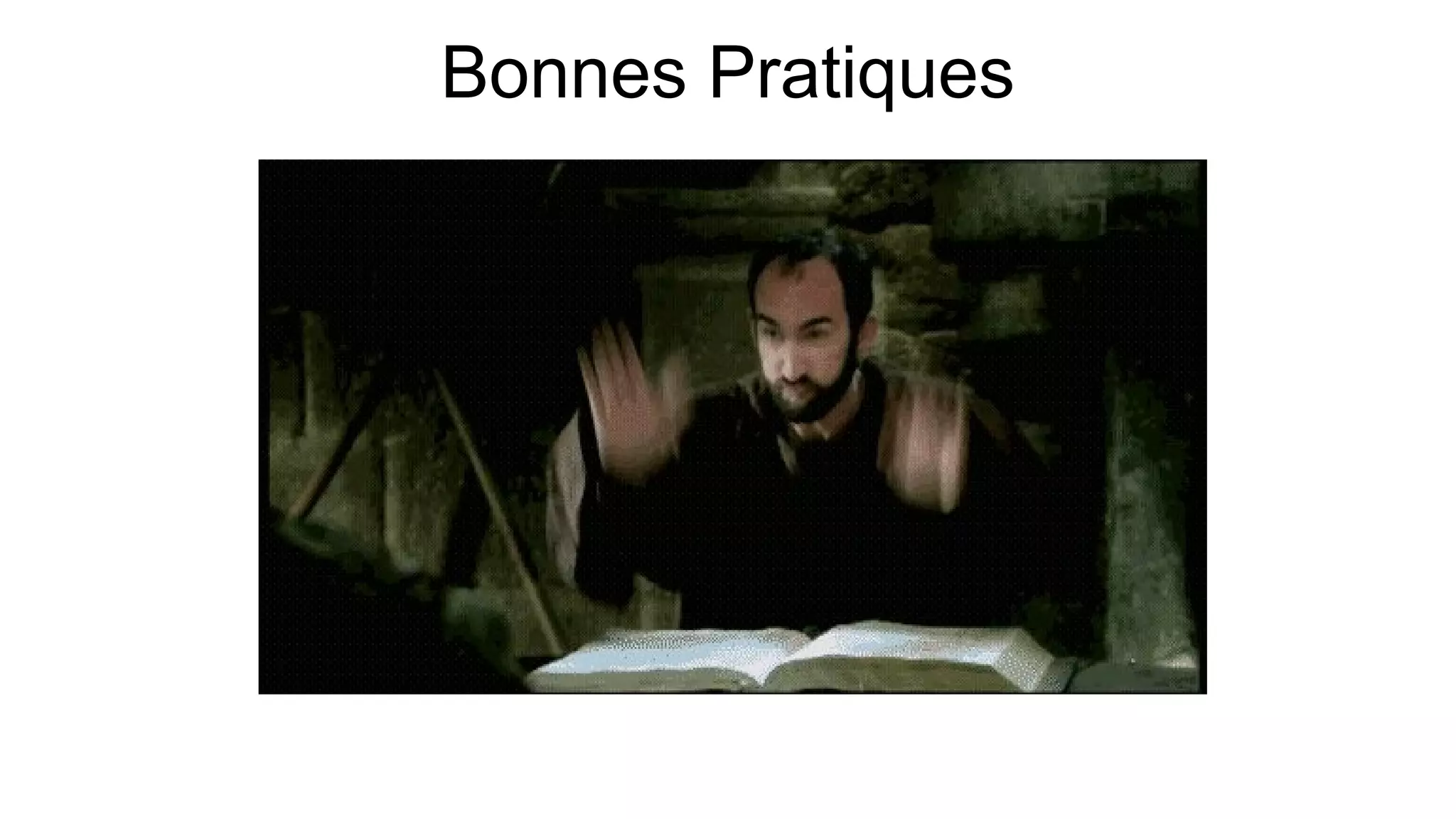 Bonnes Pratiques
 