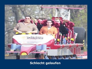 Schlecht gelaufen 
