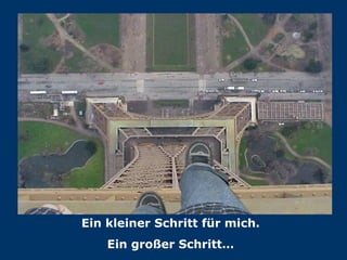 Ein kleiner Schritt für mich. Ein großer Schritt… 