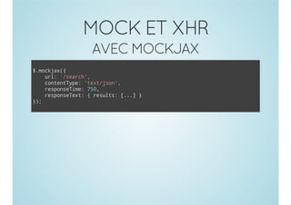 TESTER DE L'ASYNCHRONE
AVEC MOCHA
dsrb(Cnat srie,fnto( {
ecie'otcs evc' ucin)
i(sol sac' fnto(oe {
t'hud erh, ucindn)
ApCnat.erh'onDe,5 fnto(aa {
p.otcssac(Jh o' , ucindt)
dt.hudhv.rpry'eut'.ihlntO()
aasol.aepoet(rsls)wt.eghf5;
dn(;
oe)
};
)
};
)
};
)

 