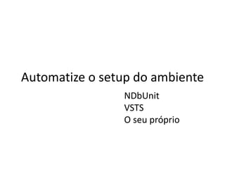 Testes Unitários/Integrados