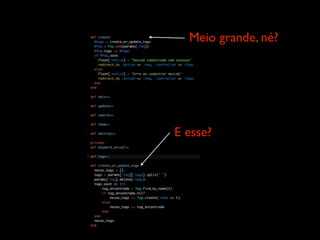 Meio grande, né?




E esse?
 