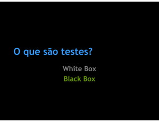 Testes de Software & Ferramentas de Testes