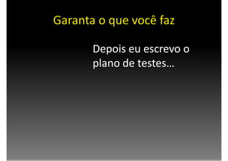 Testes e Refatoração