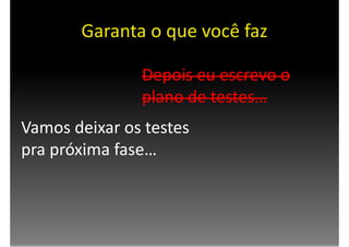 Testes e Refatoração