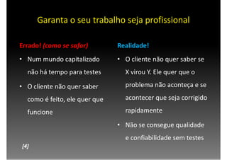 Testes e Refatoração