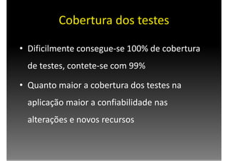 Testes e Refatoração