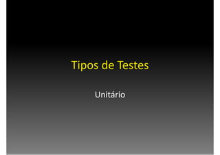 Testes e Refatoração