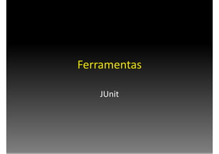 Testes e Refatoração