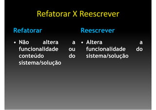 Testes e Refatoração