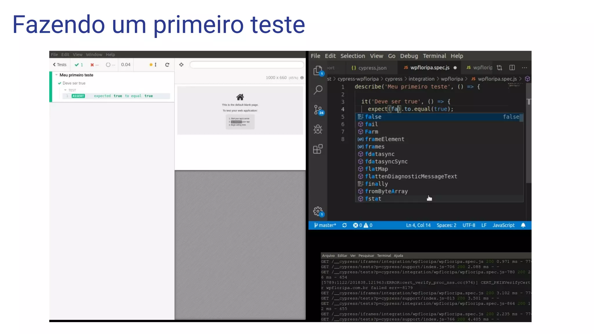 Fazendo um primeiro teste
 