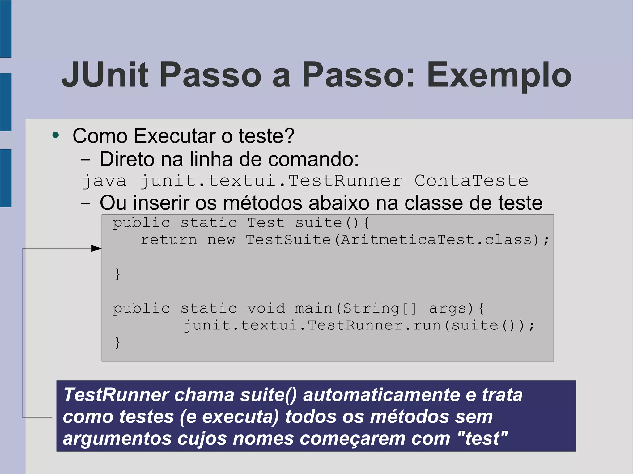 Testes de Unidade com JUnit