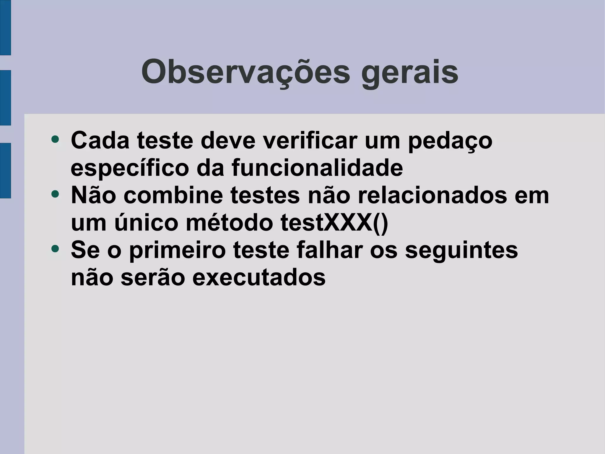 Testes de Unidade com JUnit