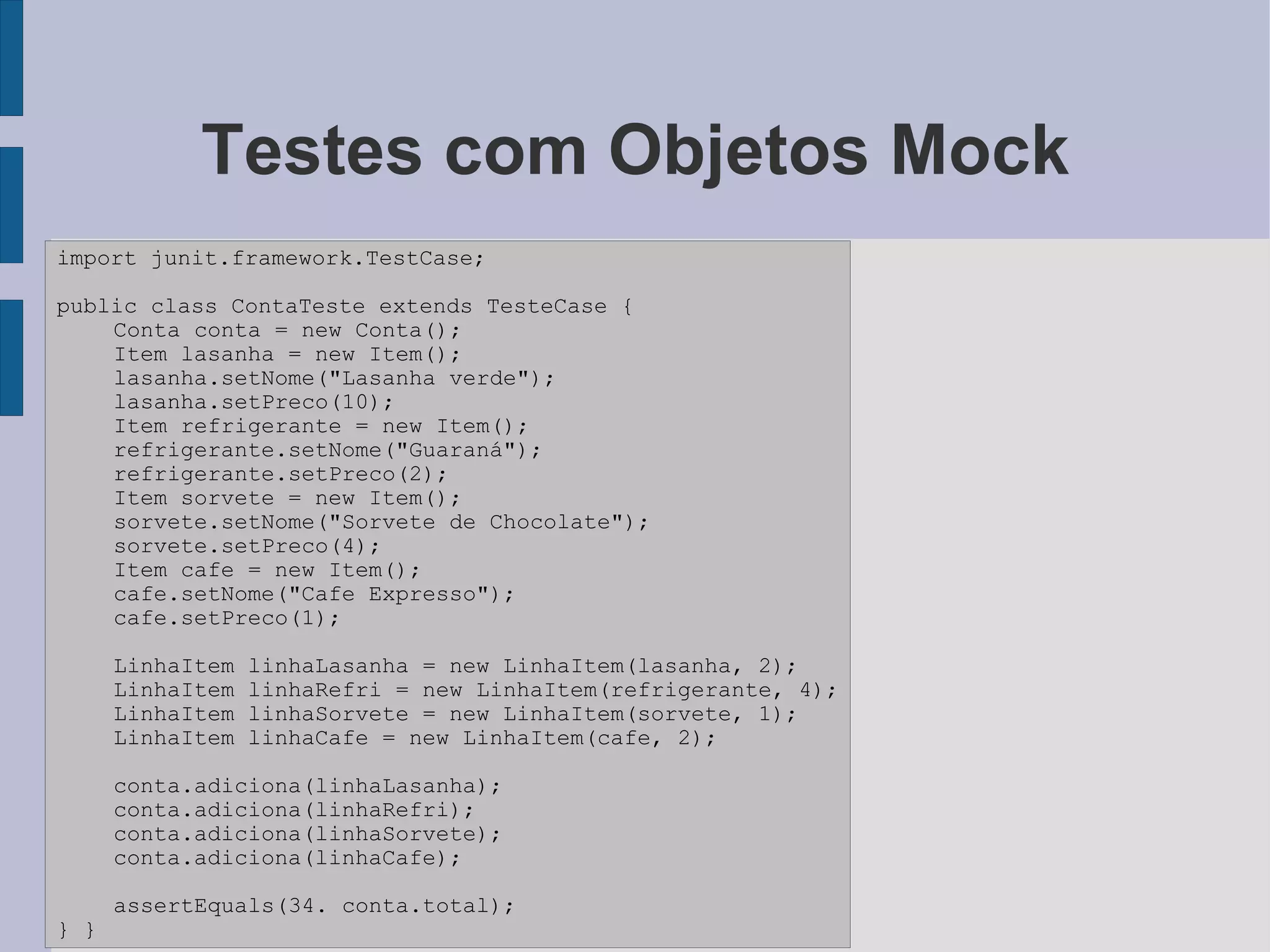 Testes de Unidade com JUnit