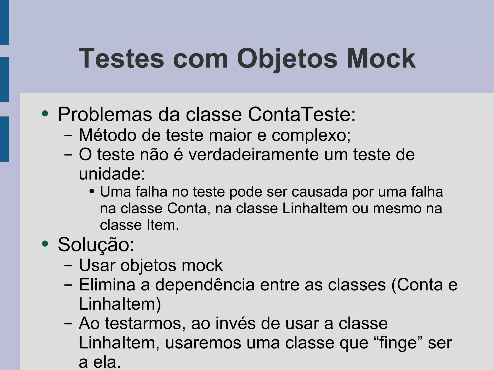 Testes de Unidade com JUnit