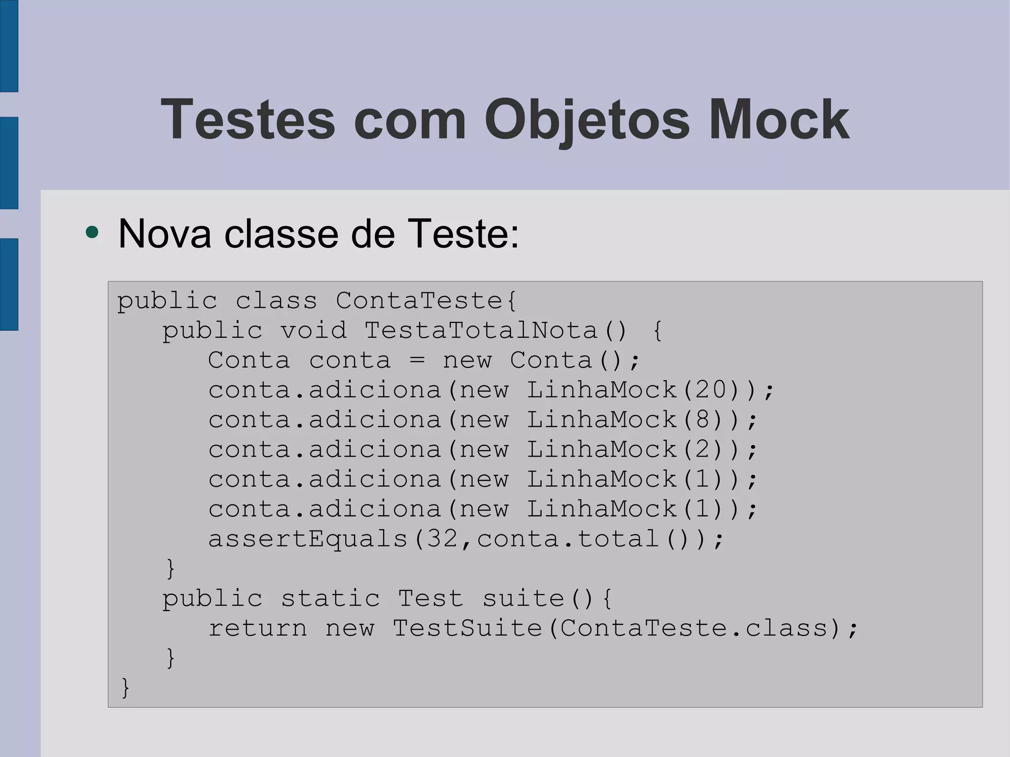 Testes de Unidade com JUnit