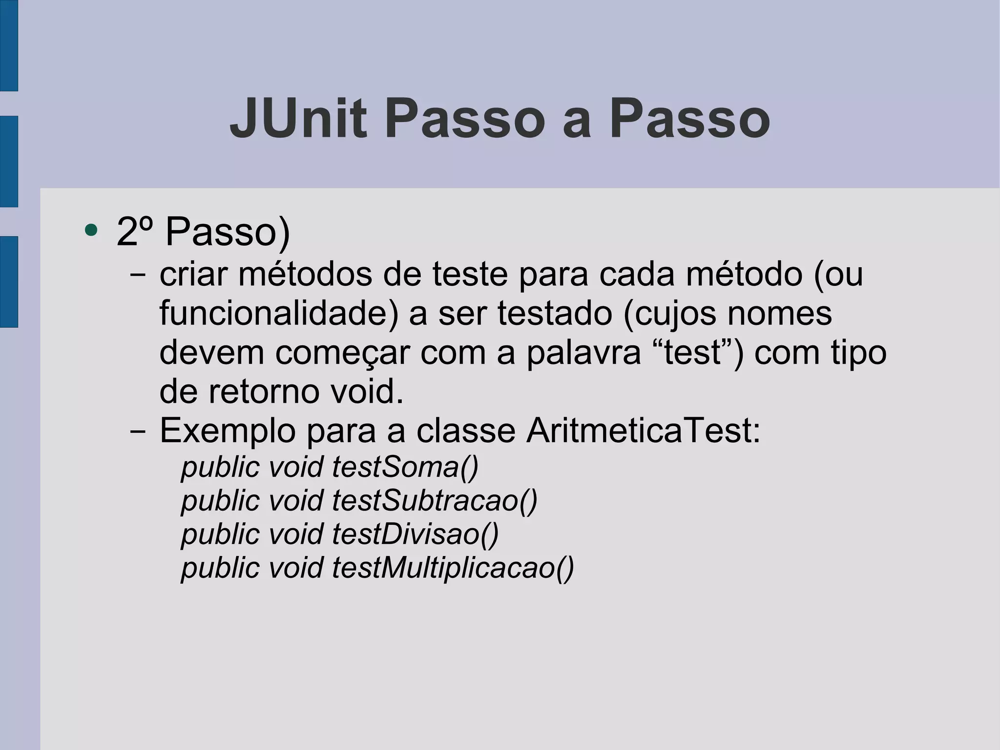 Testes de Unidade com JUnit