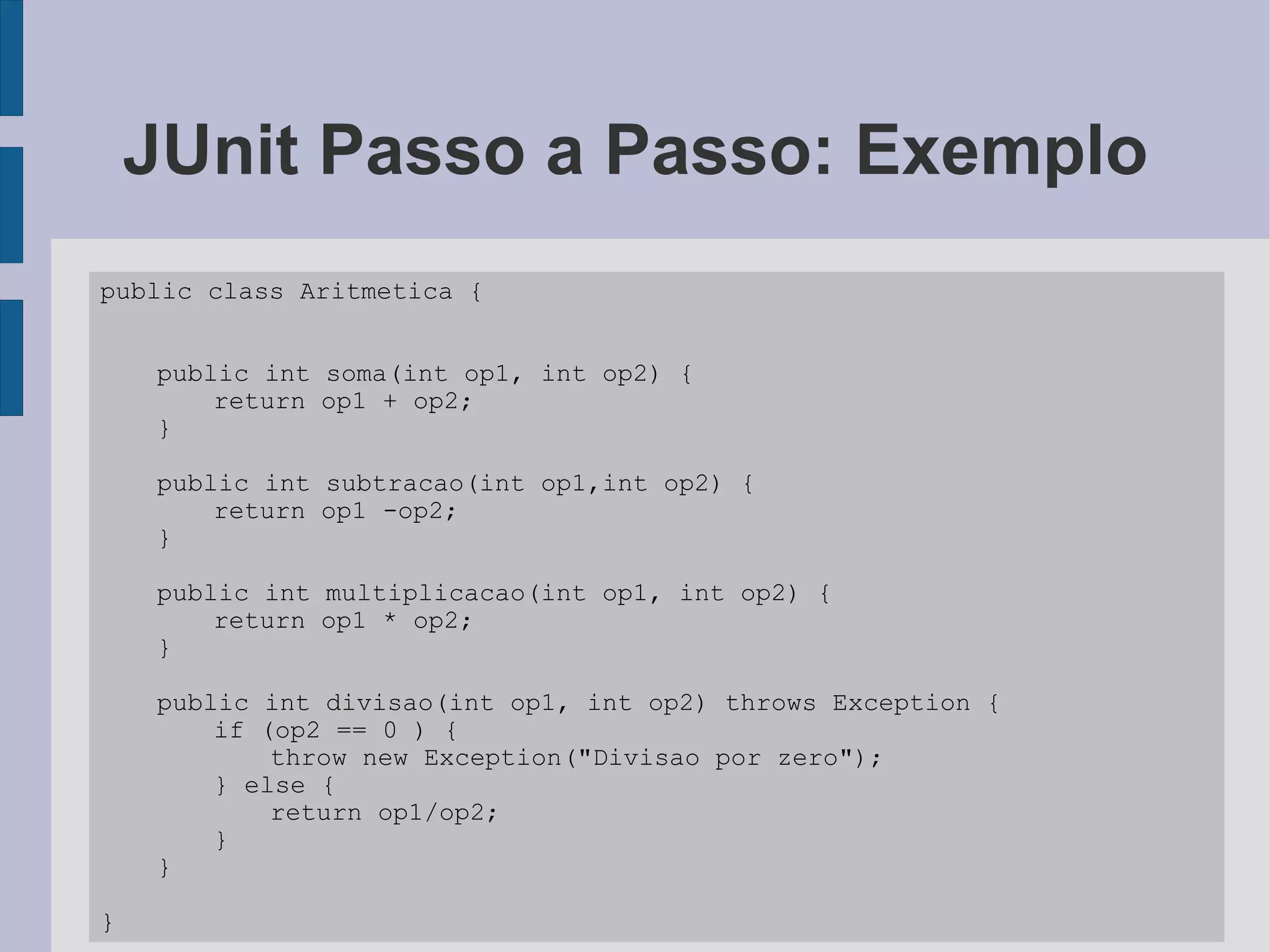 Testes de Unidade com JUnit