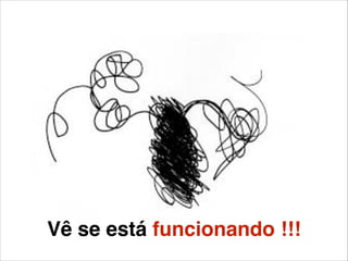 Vê se está funcionando !!!

 