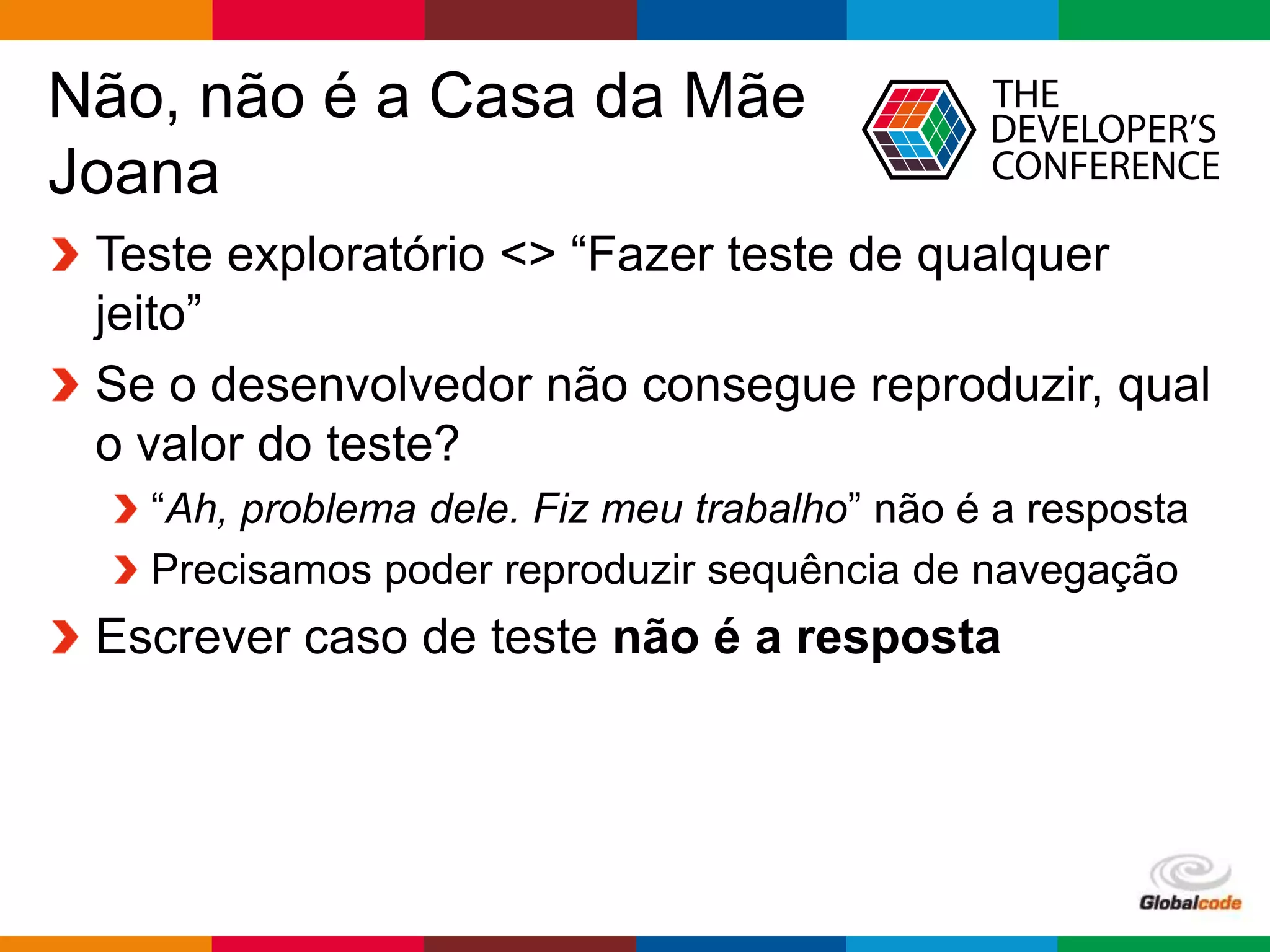 Globalcode – Open4education
Agile? Ueba!