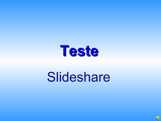 Teste   Slideshare  