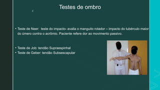 Teste Job testes ortopedicos.SEMIOLOGIA MUSCULOESQUELETICA | PPTX