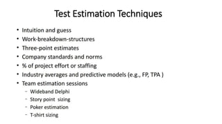 Test Estimation Techniques
 