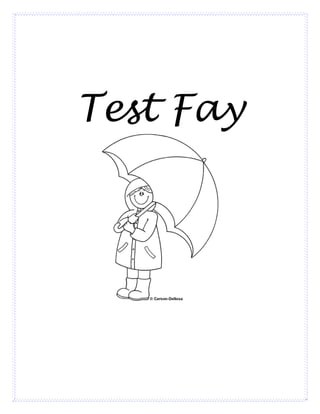 Test Fay
 