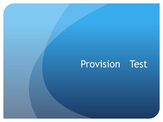 Provision Test
 
