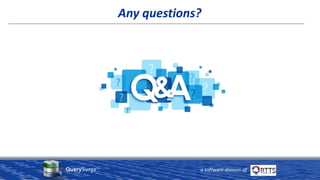 QuerySurge™
a software division of
Any questions?
 