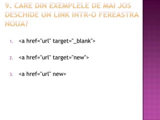 1. <a href="url" target="_blank">
2. <a href="url" target="new">
3. <a href="url" new>
 