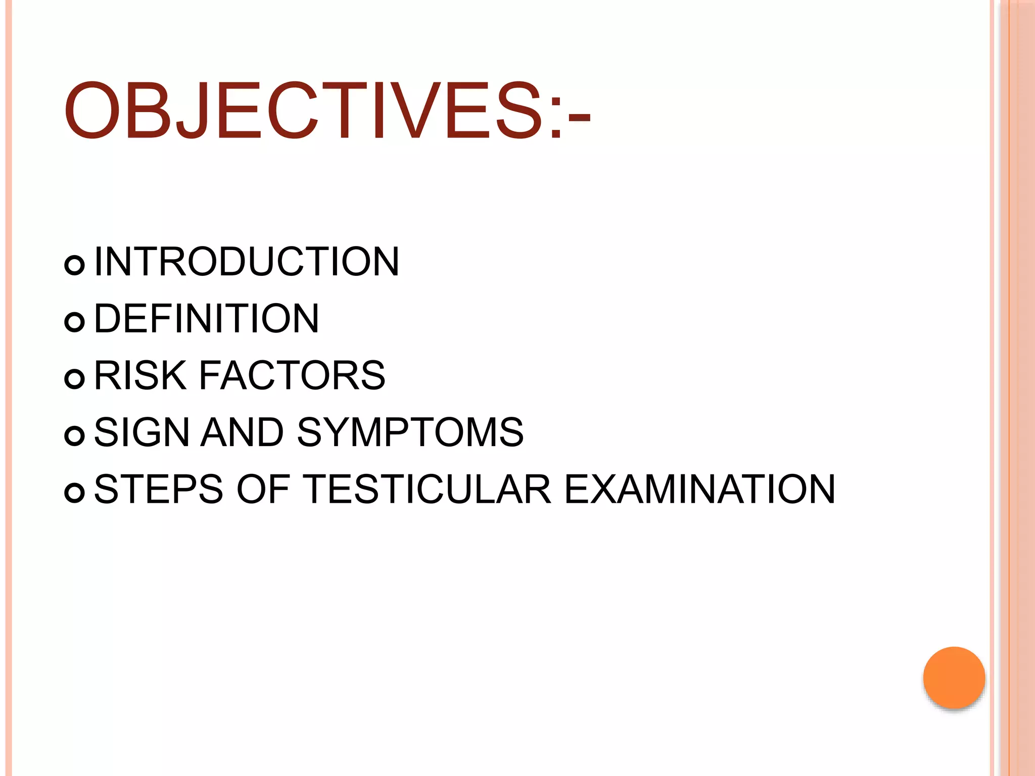 Testicale Inspecion Testicular examination | PPTX