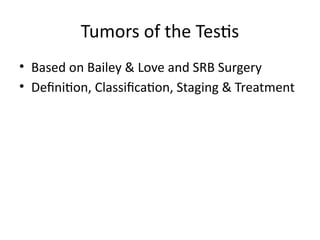 Testicular_Tumors_Bailey_SRB_clinical.pptx