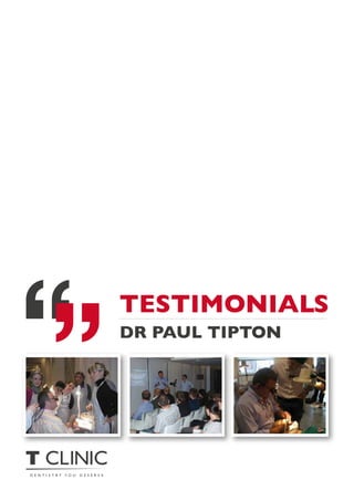 TESTIMONIALS
DR PAUL TIPTON
 
