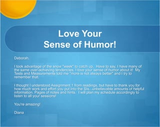 The Professor Speaks Pt 2
From the Professor:
Deborah Anderson, the best SI instructor this
side of the Matrix, posted a grades.sav file in
Updates / Handouts.
 