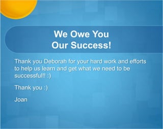 Your Tips Saved Me Time!
Sonny: I just wanted to thank you for the 'time
challenged' compilation timeline for the unit 6
asgmt. It was a great last minute checklist! I
appreciate what you do!
 