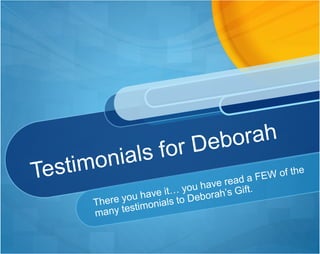 Getting Through
This Assignment
Hi Deborah,
Thank you for the response! I am certain that I will
be taking advantage of th...