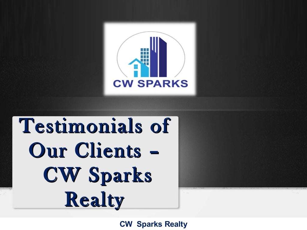 Testimonials of our clients cw sparks realty
